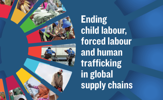 Relatório Ending child labour, forced labour and human trafficking in global supply chains