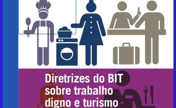Diretrizes do BIT sobre trabalho digno e turismo responsável